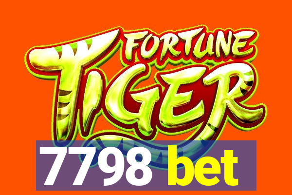 7798 bet